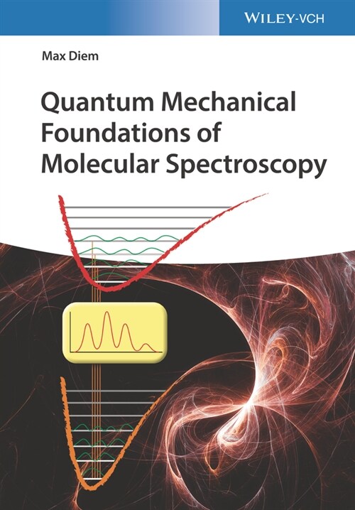 [eBook Code] Quantum Mechanical Foundations of Molecular Spectroscopy (eBook Code, 1st)