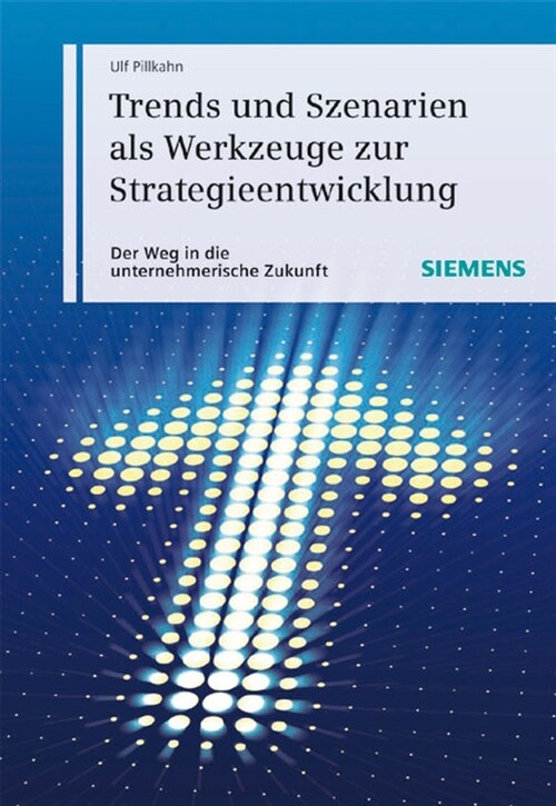 [eBook Code] Trends und Szenarien als Werkzeuge zur Strategieentwicklung (eBook Code, 1st)