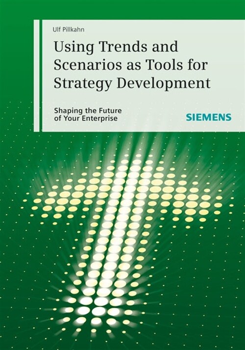 [eBook Code] Using Trends and Scenarios as Tools for Strategy Development (eBook Code, 1st)