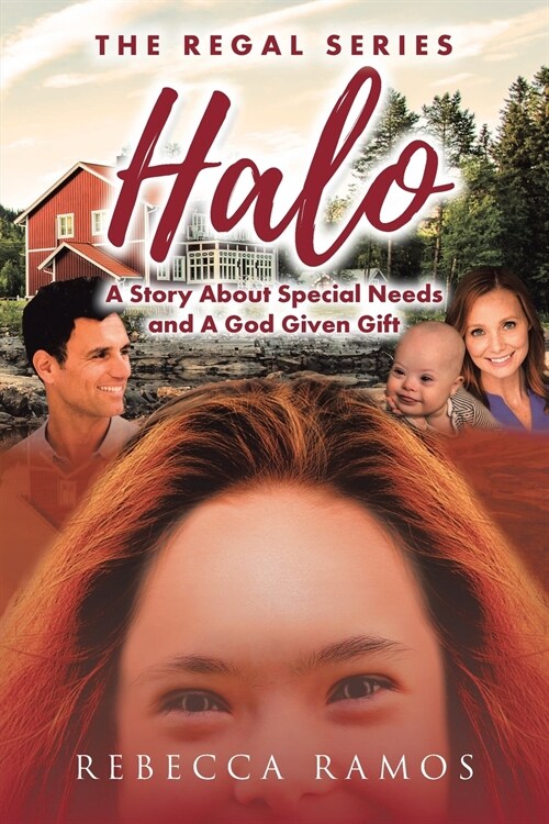 Halo: A Story about Special Needs and a God-Given Gift (Paperback)