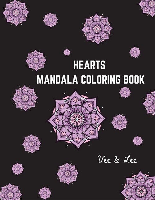 Hearts Mandala Coloring Book for Teenagers and Adults (Paperback)