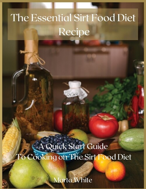 The Essential Sirt Food Diet Recipe (Paperback)