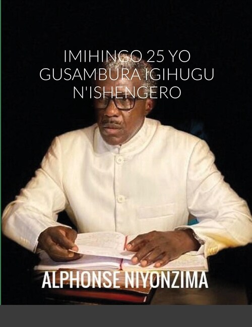 IMIHINGO 25 YO GUSAMBURA IGIHUGU NISHENGERO (Paperback)
