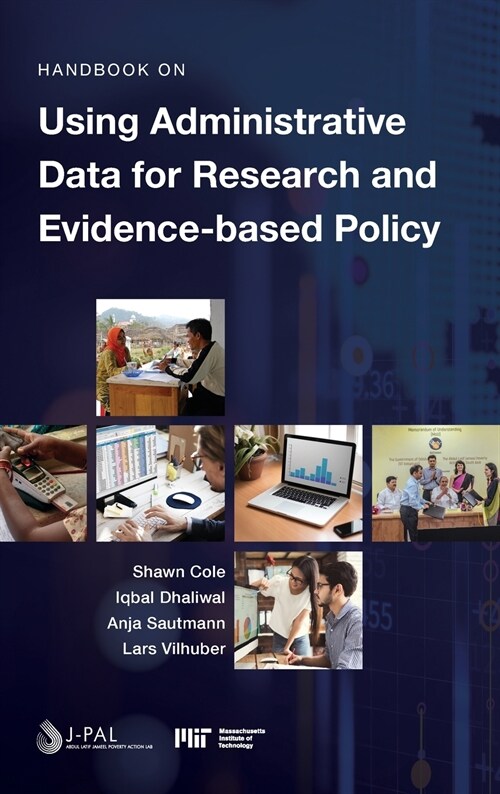 Handbook on Using Administrative Data for Research and Evidence-based Policy (Hardcover)