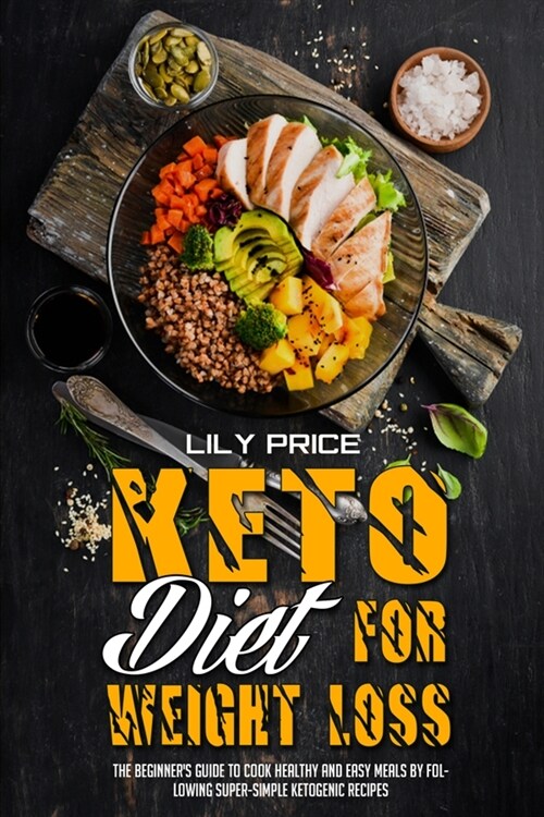 Keto Diet For Weight Loss (Paperback)