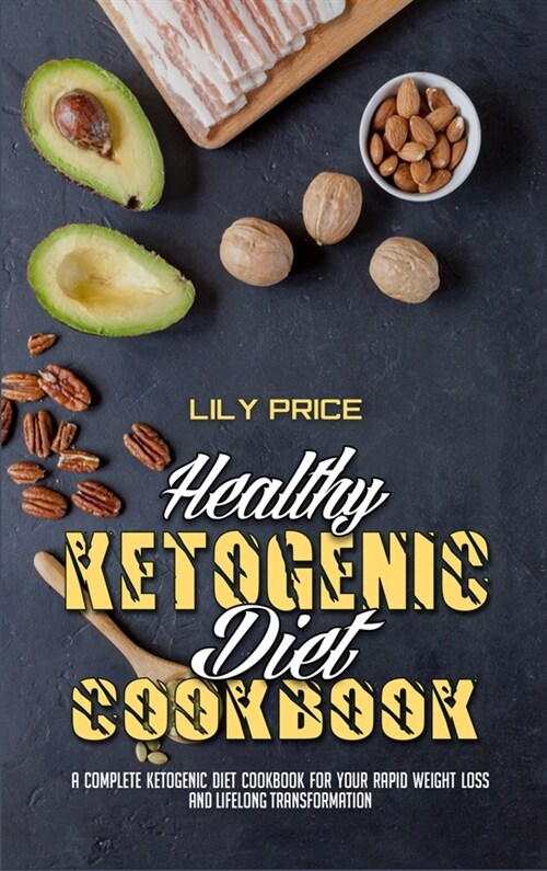 Healthy Ketogenic Diet Cookbook (Hardcover)