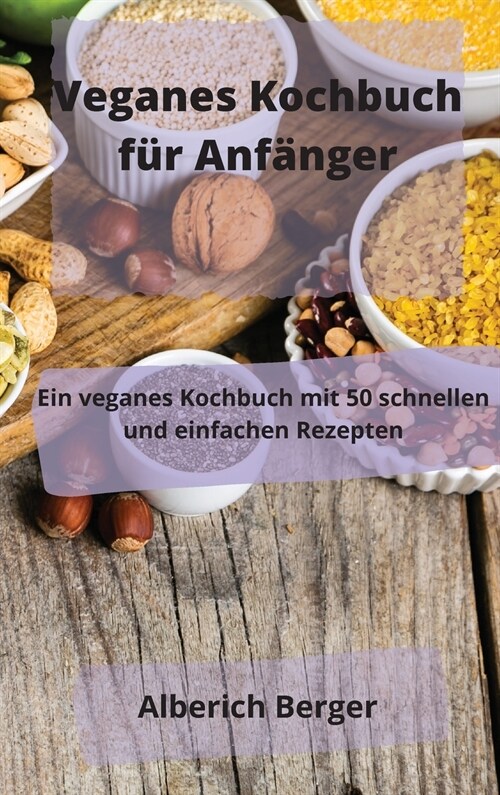 Veganes Kochbuch  für Anfänger (Hardcover)