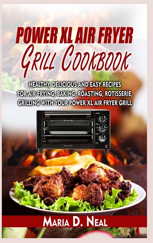 Power XL Air Fryer Grill Cookbook (Hardcover)