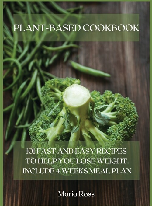 PLANT-BASED COOKBOOK (Hardcover)