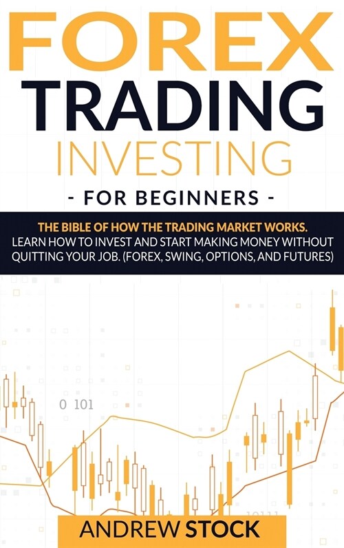 Forex Trading Investing For Beginners (Hardcover)
