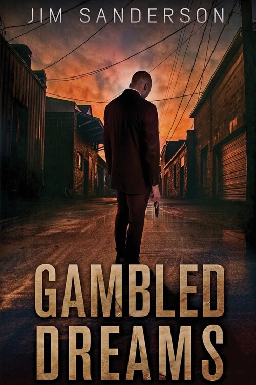 Gambled Dreams (Paperback)