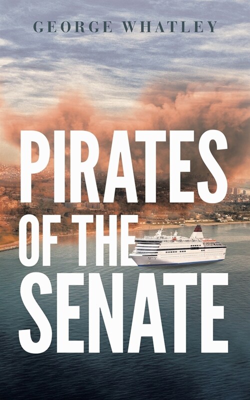 Pirates of the Senate (Paperback)