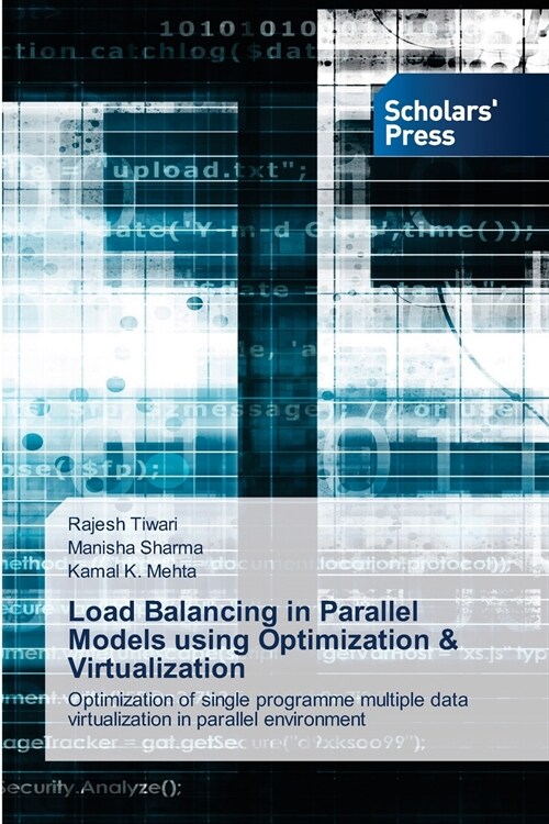 Load Balancing in Parallel Models using Optimization & Virtualization (Paperback)