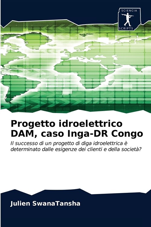 Progetto idroelettrico DAM, caso Inga-DR Congo (Paperback)