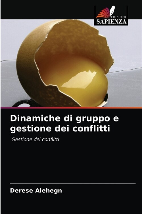 Dinamiche di gruppo e gestione dei conflitti (Paperback)