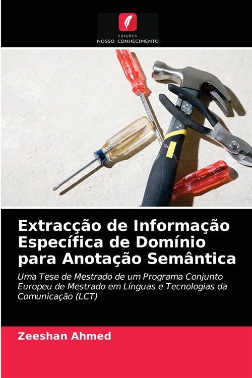 Extrac豫o de Informa豫o Espec?ica de Dom?io para Anota豫o Sem?tica (Paperback)