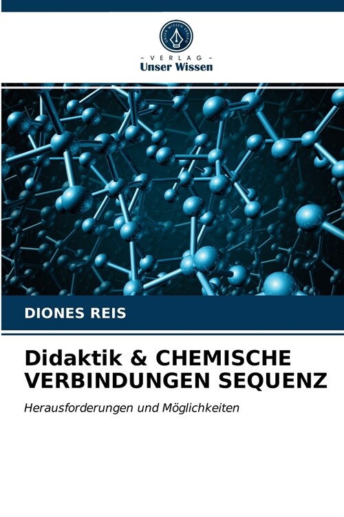 Didaktik & CHEMISCHE VERBINDUNGEN SEQUENZ (Paperback)
