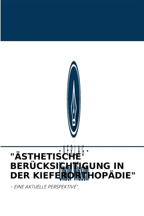 훥thetische Ber?ksichtigung in Der Kieferorthop?ie (Paperback)