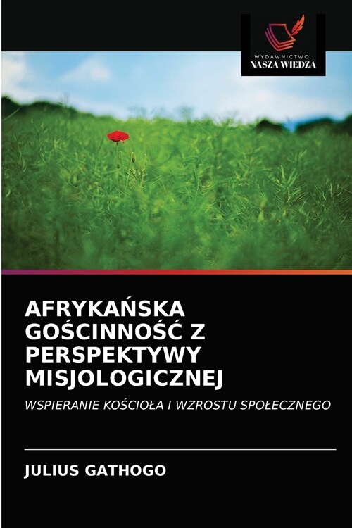 AfrykaŃska GoŚcinnoŚĆ Z Perspektywy Misjologicznej (Paperback)