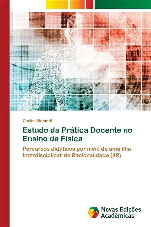 Estudo da Pr?ica Docente no Ensino de F?ica (Paperback)