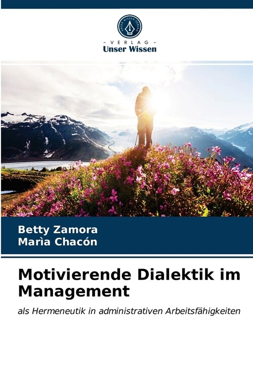 Motivierende Dialektik im Management (Paperback)