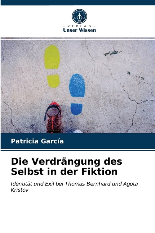 Die Verdr?gung des Selbst in der Fiktion (Paperback)