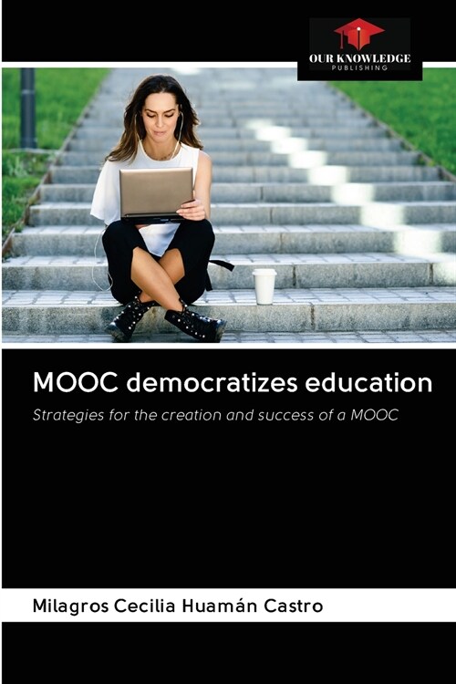 MOOC democratizes education (Paperback)
