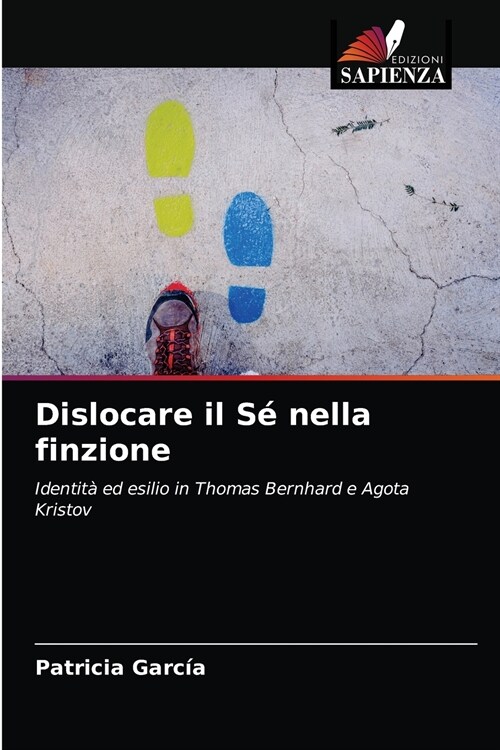 Dislocare il S?nella finzione (Paperback)