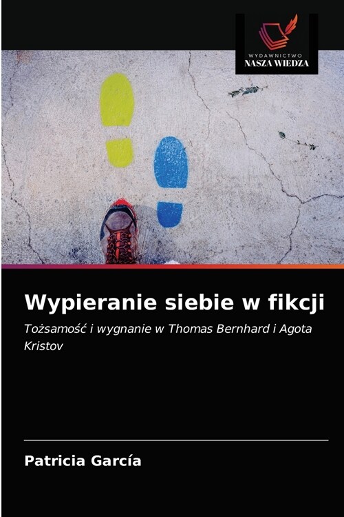 Wypieranie siebie w fikcji (Paperback)