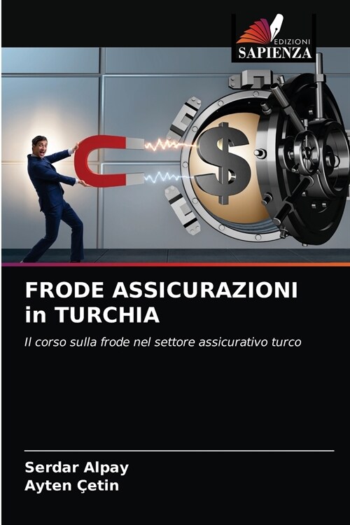 FRODE ASSICURAZIONI in TURCHIA (Paperback)