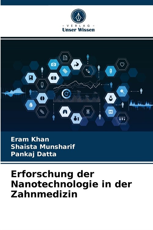 Erforschung der Nanotechnologie in der Zahnmedizin (Paperback)