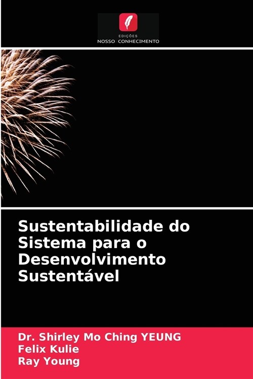 Sustentabilidade do Sistema para o Desenvolvimento Sustent?el (Paperback)