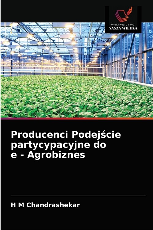 Producenci Podejście partycypacyjne do e - Agrobiznes (Paperback)