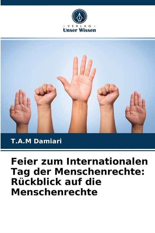 Feier zum Internationalen Tag der Menschenrechte: R?kblick auf die Menschenrechte (Paperback)