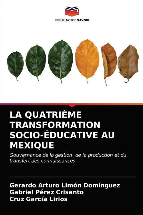 La Quatri?e Transformation Socio-?ucative Au Mexique (Paperback)