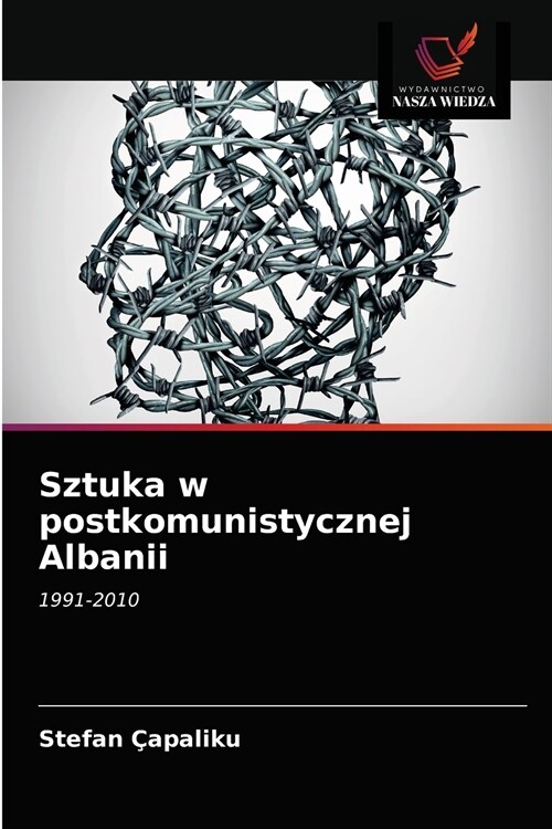 Sztuka w postkomunistycznej Albanii (Paperback)