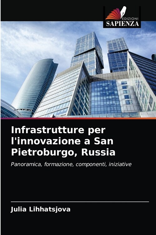 Infrastrutture per linnovazione a San Pietroburgo, Russia (Paperback)