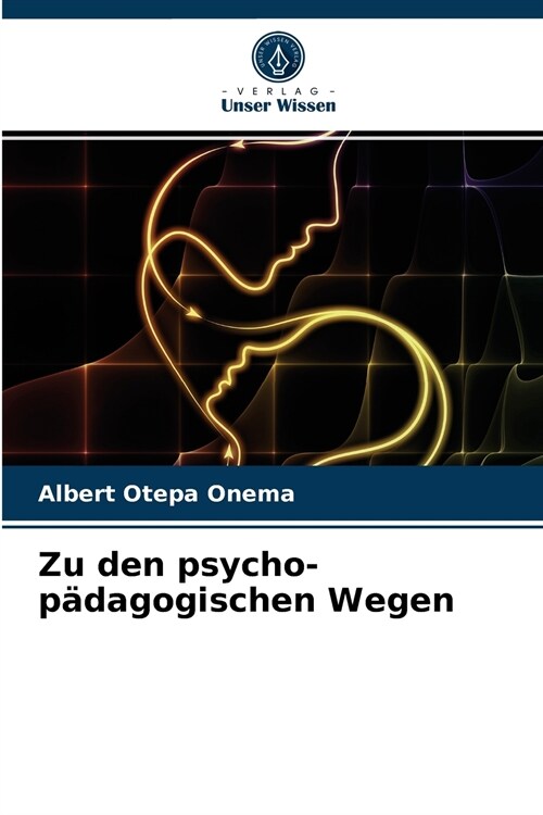 Zu den psycho-p?agogischen Wegen (Paperback)