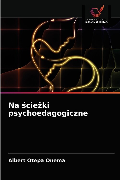 Na ścieżki psychoedagogiczne (Paperback)