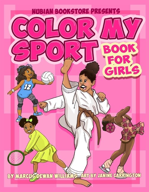 Nubian Bookstore Presents Color My Sport Book For Girls (Paperback)