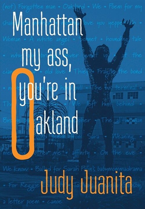 Manhattan my ass, youre in Oakland (Paperback)