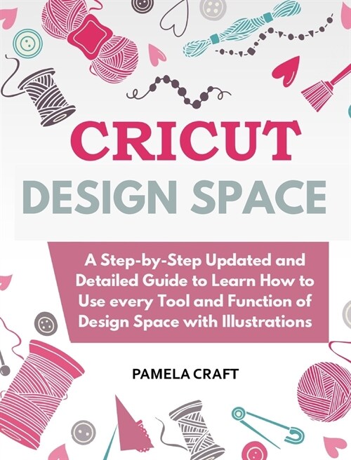 CRICUT DESIGN SPACE (Hardcover)