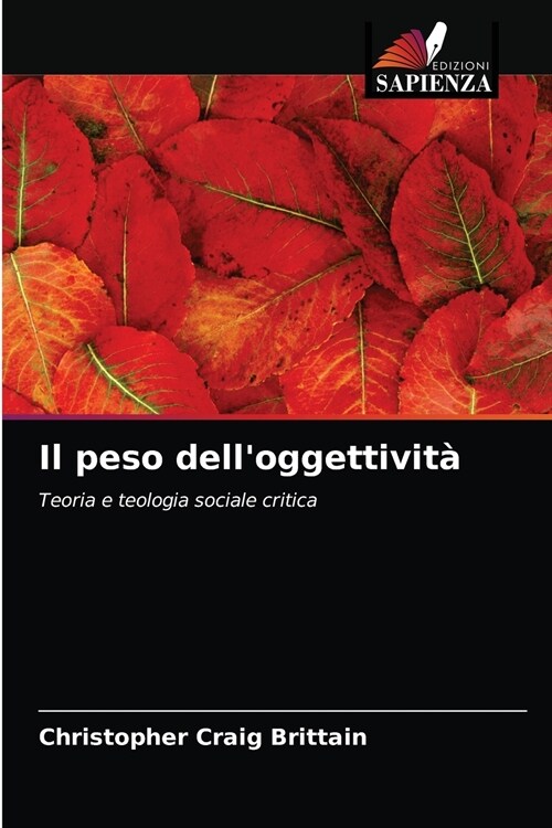 Il peso delloggettivit? (Paperback)