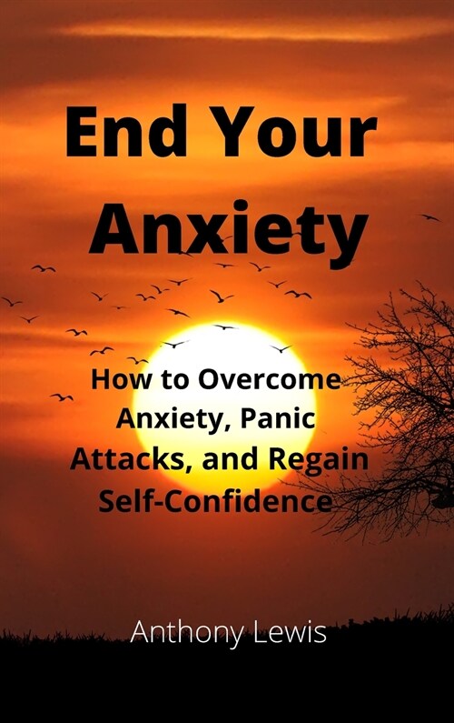 End your Anxiety (Hardcover)