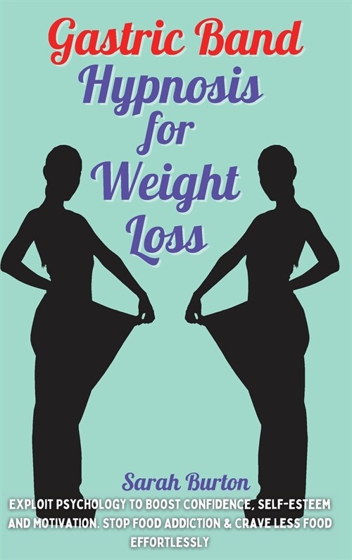 Gastric Band Hypnosis for Weight Loss (Hardcover)