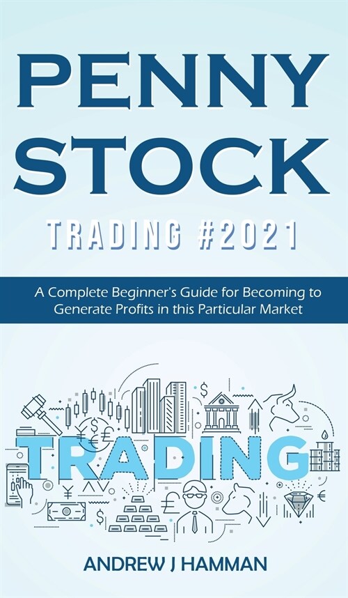PENNY STOCK TRADING #2021 (Hardcover)