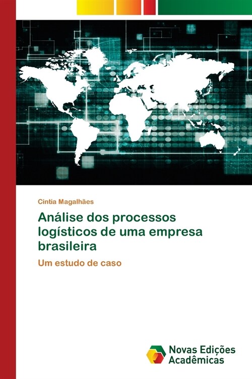 An?ise dos processos log?ticos de uma empresa brasileira (Paperback)
