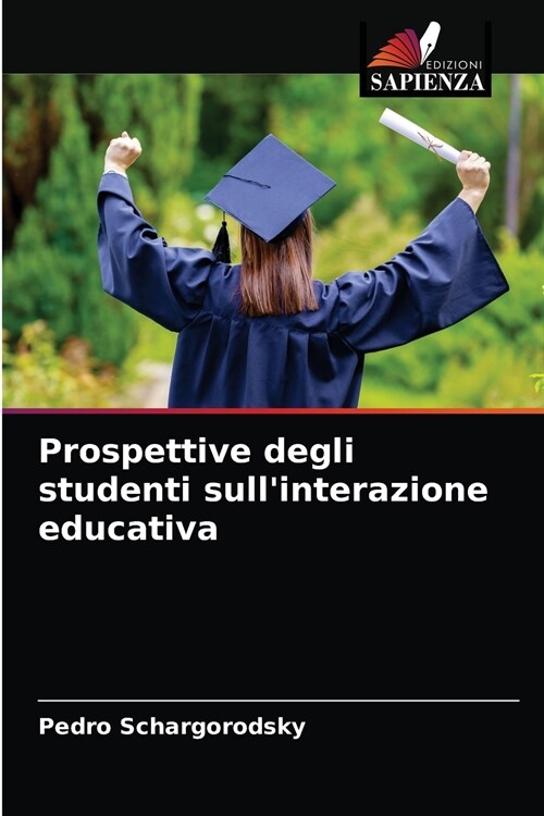 Prospettive degli studenti sullinterazione educativa (Paperback)