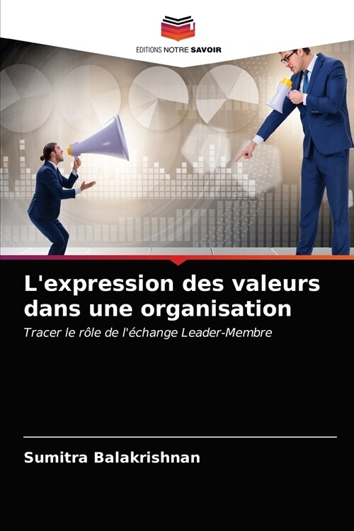 Lexpression des valeurs dans une organisation (Paperback)