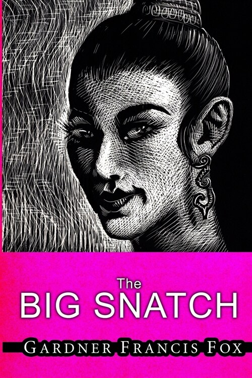 Lady from L.U.S.T. #10 - The Big Snatch (Paperback)